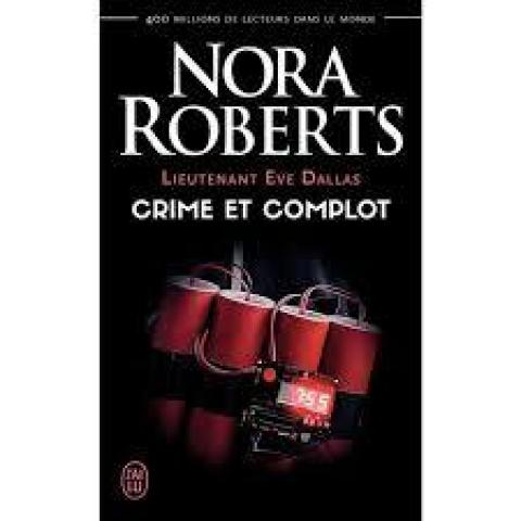 troc de  Attribué Livre - Lt Eve Dallas -T47- Crime et complot - Nora Roberts, sur mytroc