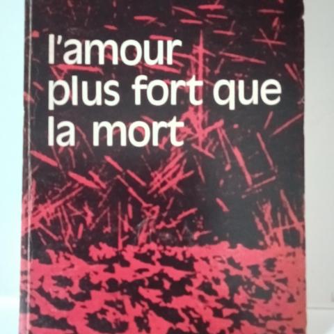 troc de  L'amour plus fort que la mort H. Caffarel, A.M. Carré, L.Lochet, sur mytroc