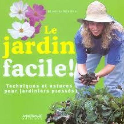 troc de  Livre - Le jardin facile ! - Techniques et astuces pour jardinier, sur mytroc