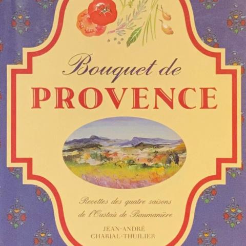 troc de  Terminé-Bouquet de Provence Recettes des 4 saisons de L'Oustaù de Baumani, sur mytroc