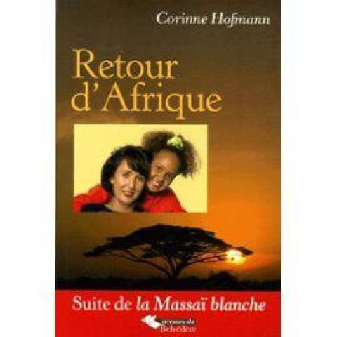 troc de  Recherche le livre Retour D'afrique de Corinne Hofmann, sur mytroc
