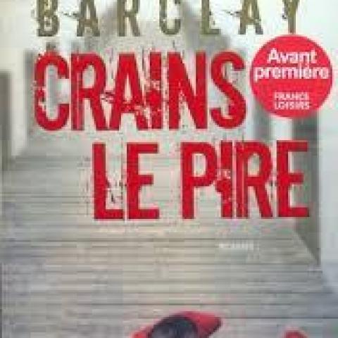 troc de  Livre - Crains le pire — Gd Ft - Linwood Barclay, sur mytroc