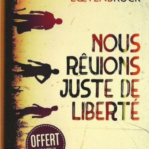 troc de  Livre - Nous rêvions juste de liberté - Poche - Henri Loevenbruck, sur mytroc