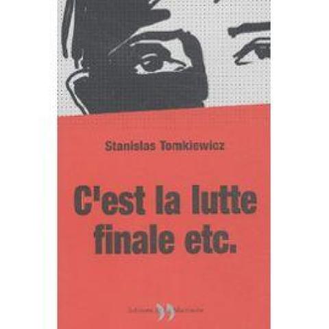 troc de  Recherche le livre Stanislas Tomkiewicz C'est la lutte finale etc, sur mytroc