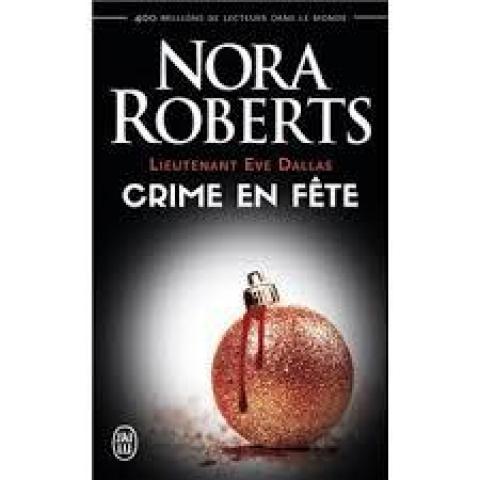 troc de  Attribué Livre - Lt Eve Dallas -T39- Crime en fête- Nora Roberts, sur mytroc