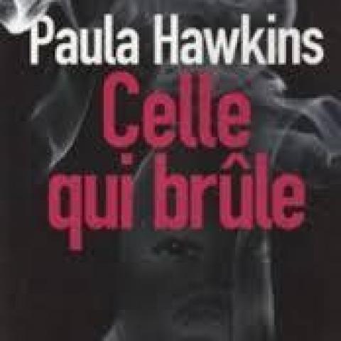 troc de  Attribué Livre - Celle qui brûle - Poche - Paula Hawkins, sur mytroc