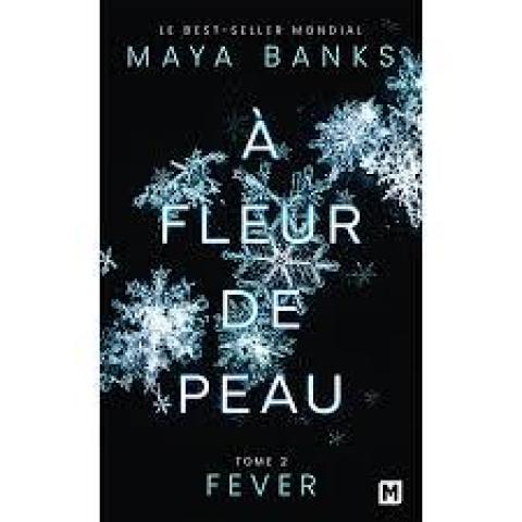 troc de  Attribué Livre - A fleur de peau -T.2- Fever - Poche - Maya Banks, sur mytroc