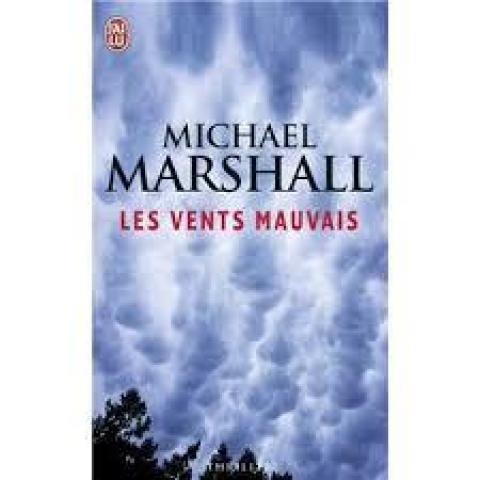troc de  Livre - Les vents mauvais - Michael Marshall, sur mytroc