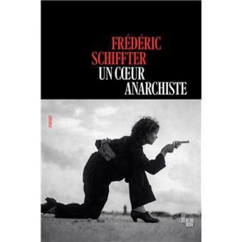 troc de  Recherche le roman " Un coeur anarchiste " de Frédéric Schiffter, sur mytroc
