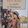 troc de troc le jardin des badalpour de kenizé mourad image 0