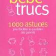 troc de troc livre - bébé trucs - 100 astuces... image 0