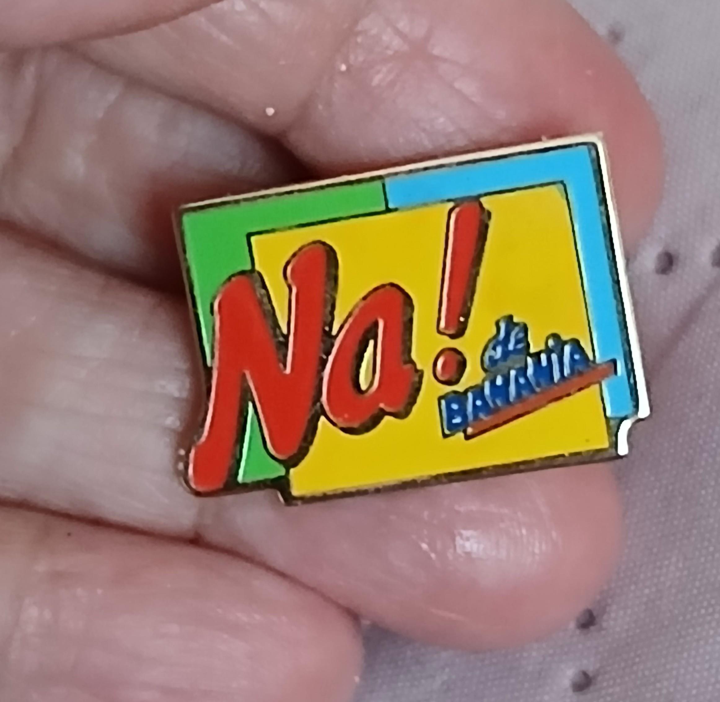 troc de troc reserver. pins ' na ! de banania ' image 1