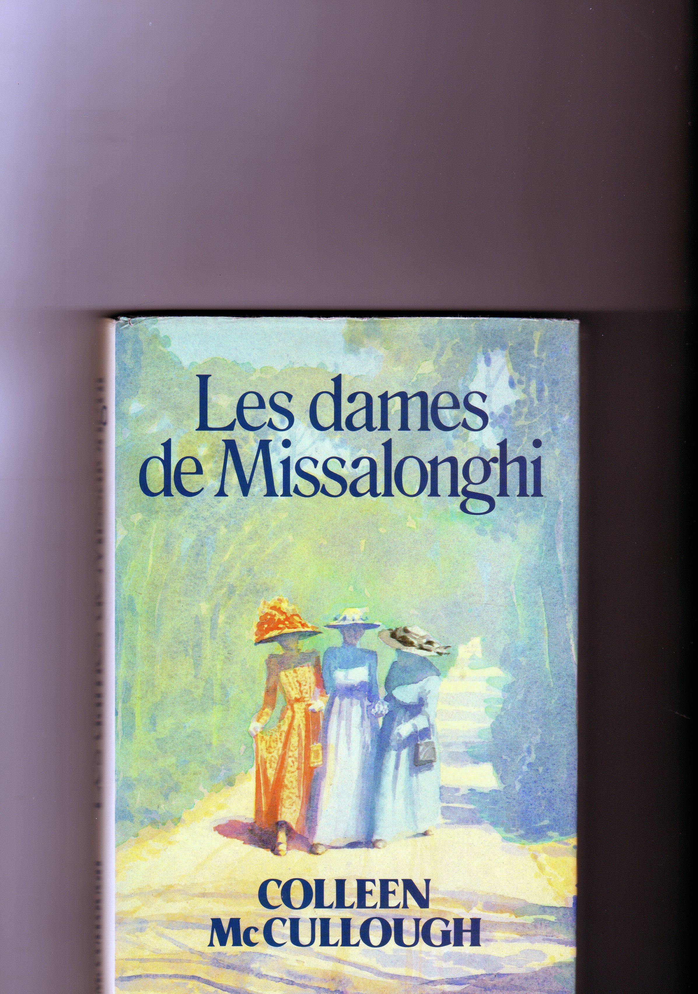 troc de troc roman les dames de missalonghi de colleen mccullough image 0