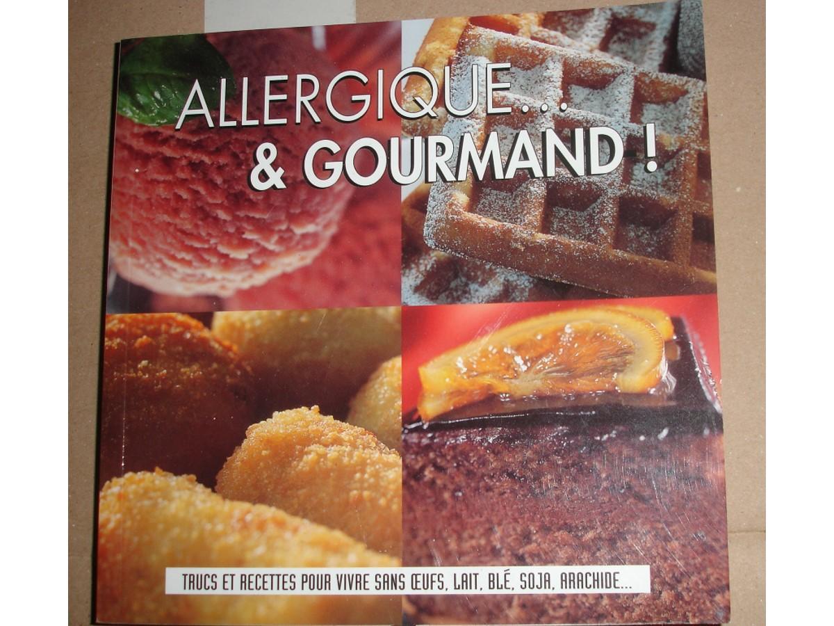 troc de troc allergique & gourmand / recettes sans oeufs lait blÉ soja arachid image 0