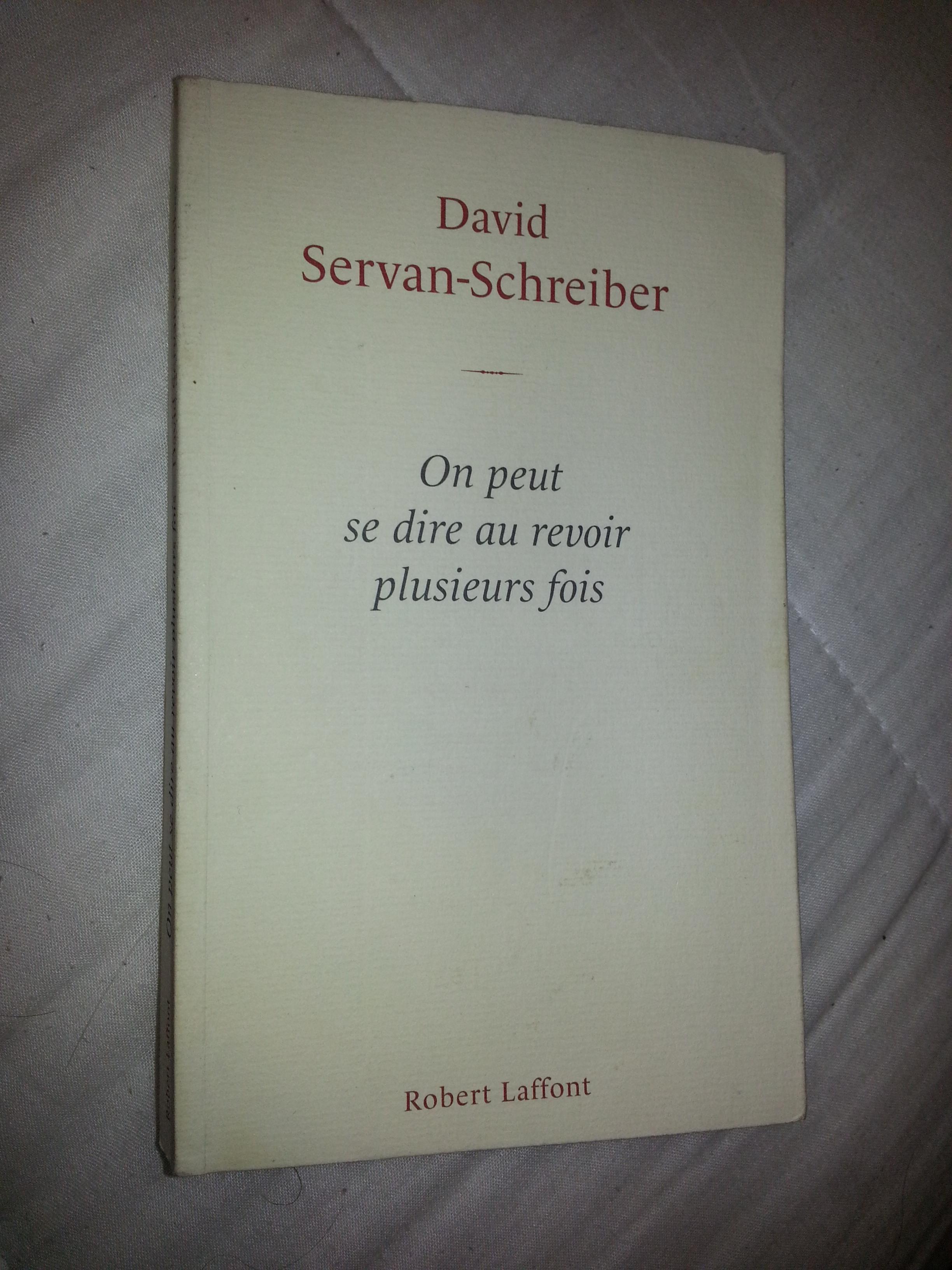 troc de troc on peut se dire au revoir plusieurs fois / david servan-schreiber image 0