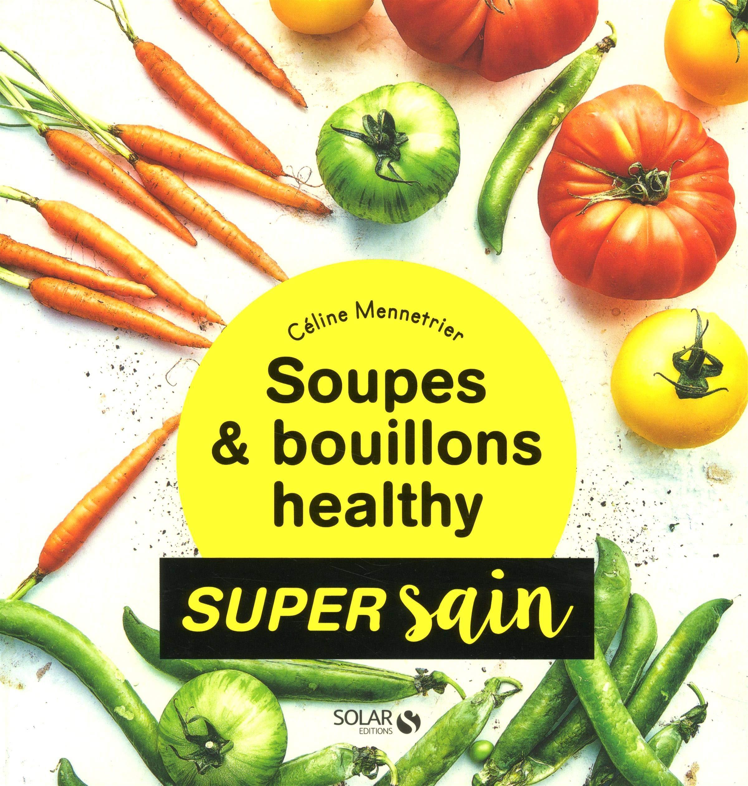 troc de troc " soupes & bouillons healthy - super sain " céline mennetrier image 0