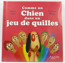 troc de troc l.jeunesse - comme un chien dans un jeu de quilles image 0