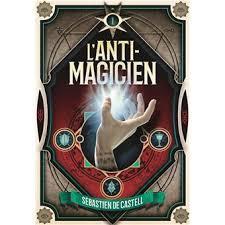 troc de troc attribué l. jeunesse - l'anti-magicien - t.1 - sébastien de castell image 0