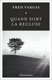 troc de troc livre - quand sort la recluse - fred vargas image 0