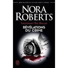 troc de troc livre - lt eve dallas -t45- révélations du crime - nora roberts image 0