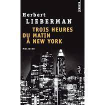 troc de troc livre - trois heures du matin à new york - herbert lieberman image 0