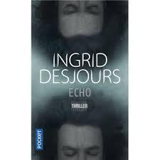 troc de troc livre - echo - poche - ingrid desjours image 0