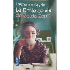 troc de troc livre - la drôle de vie de zelda zonk - poche - laurence peyrin image 0