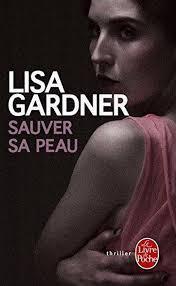 troc de troc attribué livre - sauver sa peau - poche - lisa gardner image 0