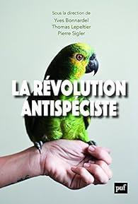 troc de troc recherche le livre " la révolution antispéciste " d'yves bonnard image 0