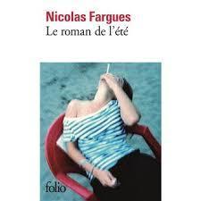 troc de troc livre - le roman de l'été   poche - nicolas fargues image 0