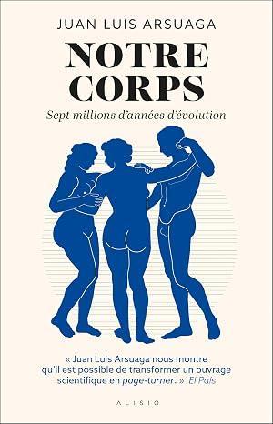 troc de troc recherche le livre " notre corps " de juan luis arsuaga image 0