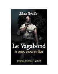 troc de troc livre - le vagabond et quatre autre thrillers - alan spade image 0