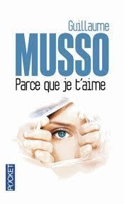 troc de troc attribué livre - parce que je t'aime - poche - guillaume musso image 0