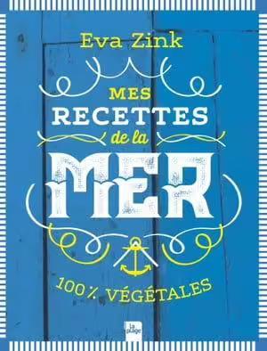 troc de troc recherche le livre " mes recettes de la mer " d'eva zink image 0