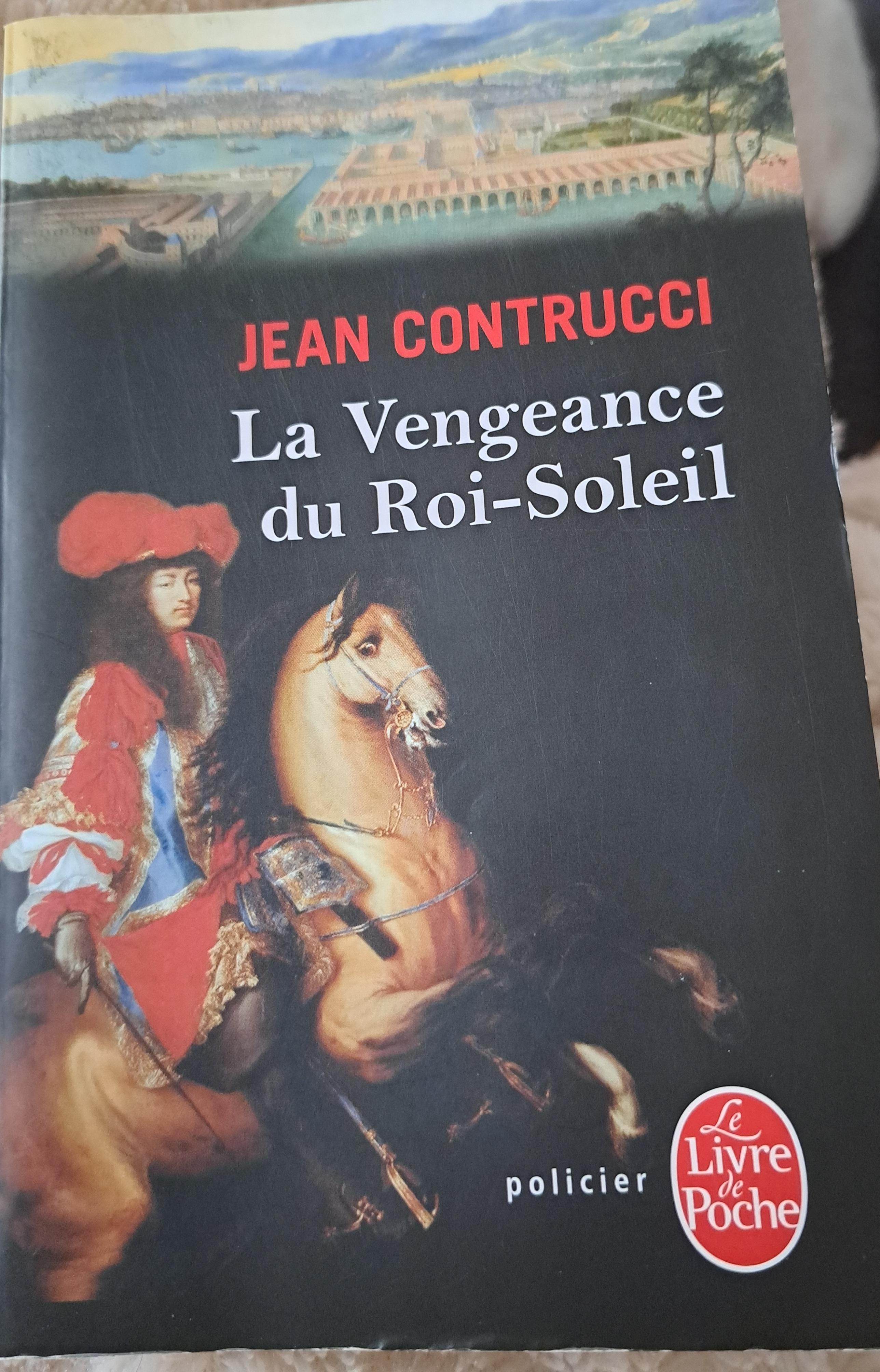 troc de troc la vengeance du roi soleil de jean contrucci image 0