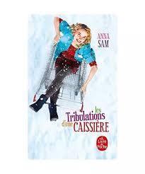 troc de troc livre - les tribulations d'une caissière - poche - anna sam image 0