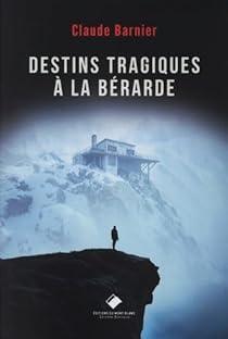 troc de troc recherche le livre destins tragiques à la bérarde -claude barnier image 0