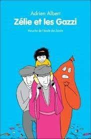 troc de troc l.jeunesse - zelie et les gazzi  - adrien albert image 0