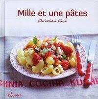 troc de troc l.cuisine - mille et une pâtes - christian cino image 0