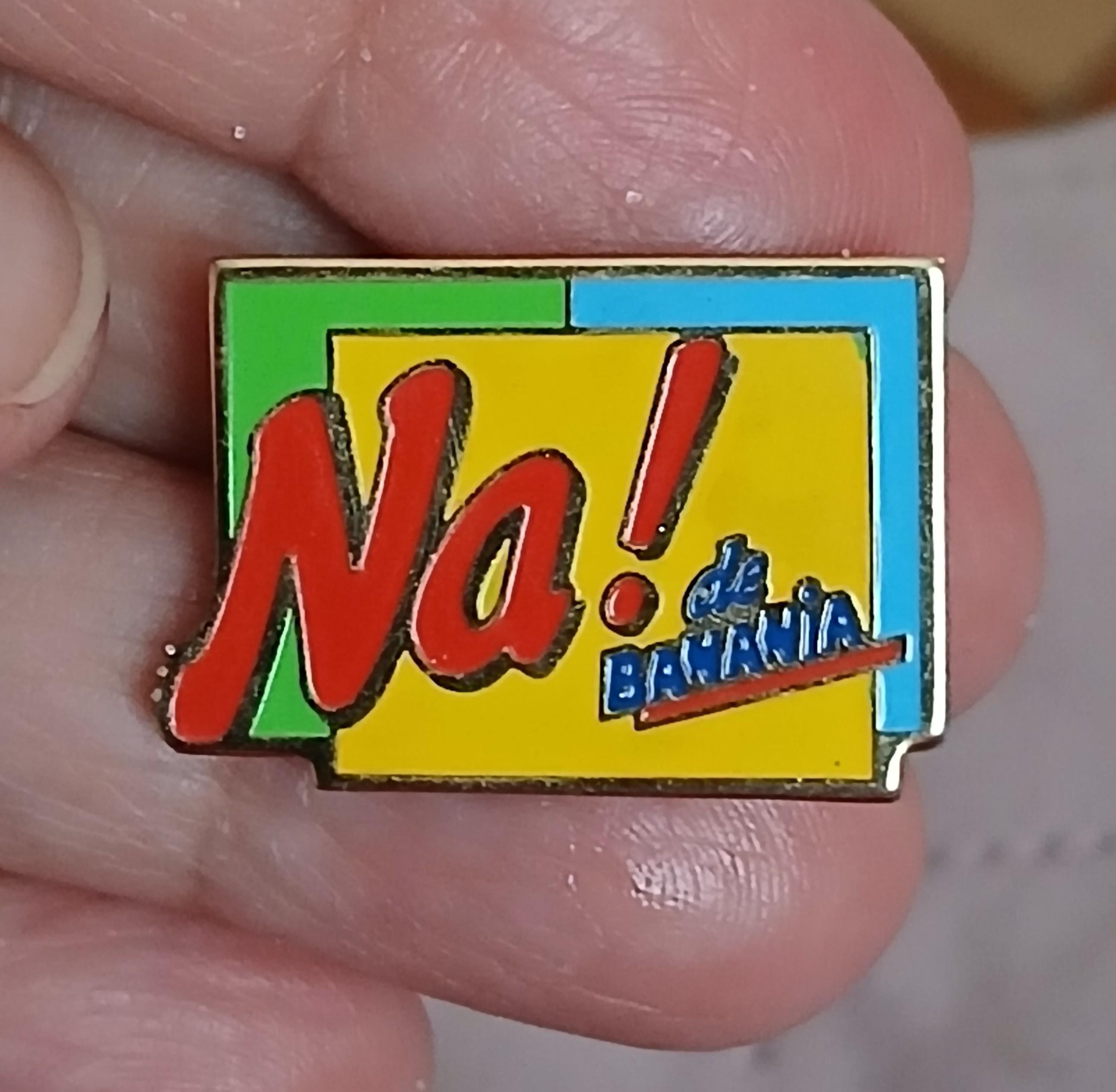 troc de troc reserver. pins ' na ! de banania ' image 0