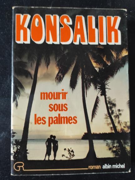 troc de troc konsalik h.g  mourir sous les palmes image 0