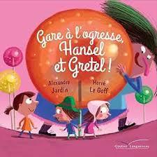 troc de troc l.jeunesse - gare à l'ogresse hansel et gretel image 0