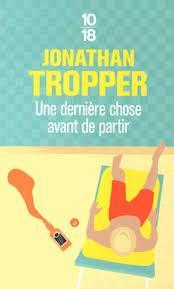 troc de troc livre - une dernière chose avant de partir - jonathan tropper image 0