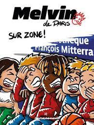 troc de troc bd jeunesse - melvin de paris - t2 - sur zone ! image 0