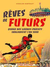 troc de troc attribué livre - rêves de futurs - gdformt - nicolas cartelet image 0