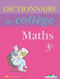 troc de troc livre dictionnaire du collège maths 3ème image 0