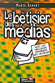 troc de troc livre - le bêtisier des medias - marie semart image 0