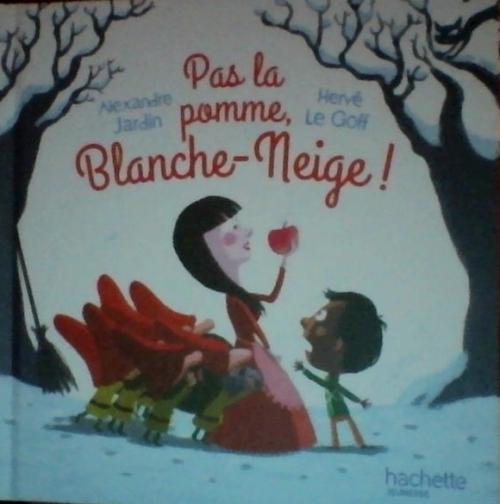 troc de troc l.jeunesse - pas la pomme, blanche-neige ! image 0