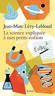 troc de troc " la science expliquée à mes petits-enfants " jean-marc lévy-leblond image 0