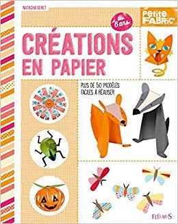 troc de troc " créations en papier " nathalie seret (2017) fleurus image 0